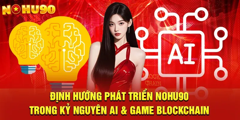 Công nghệ AI & blockchain minh bạch kết quả quay hũ
